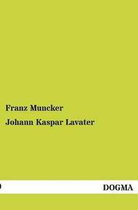 bokomslag Johann Kaspar Lavater