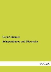 bokomslag Schopenhauer und Nietzsche