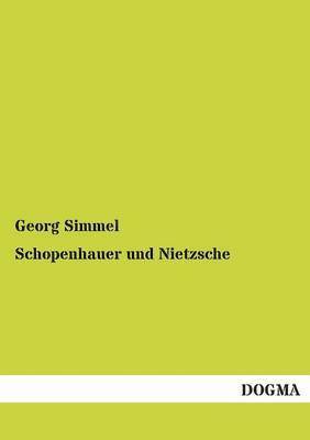 Georg Simmel - Schopenhauer und Nietzsche, Häftad