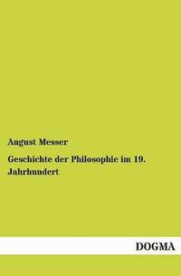 bokomslag Geschichte der Philosophie im 19. Jahrhundert