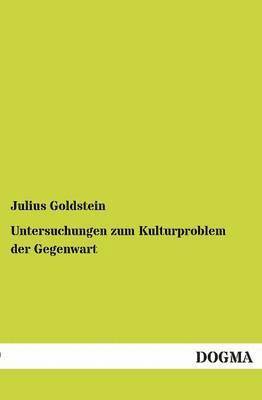 bokomslag Untersuchungen zum Kulturproblem der Gegenwart