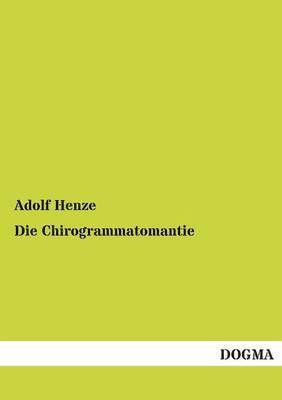 bokomslag Die Chirogrammatomantie