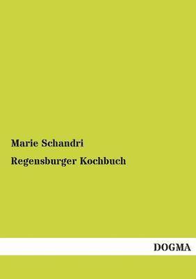 bokomslag Regensburger Kochbuch