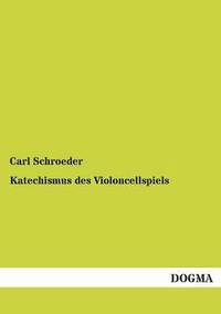 bokomslag Katechismus des Violoncellspiels