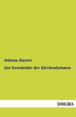bokomslag Zur Geschichte der Kirchenhymnen