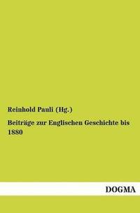 bokomslag Beiträge zur Englischen Geschichte bis 1880