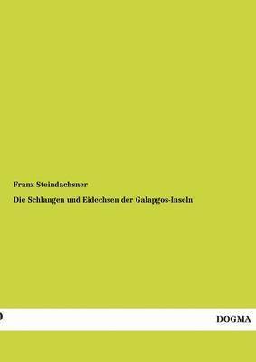 bokomslag Die Schlangen Und Eidechsen Der Galapgos-Inseln