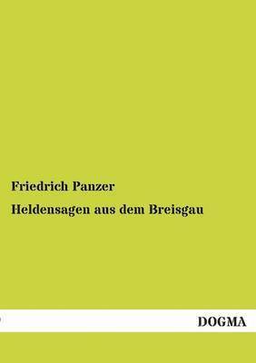 bokomslag Heldensagen aus dem Breisgau