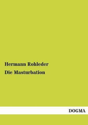 bokomslag Die Masturbation