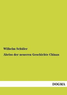 Abriss der neueren Geschichte Chinas 1