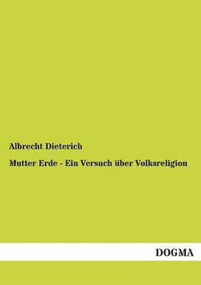 bokomslag Mutter Erde - Ein Versuch über Volksreligion
