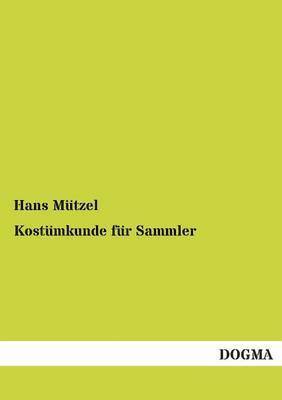 Kostumkunde fur Sammler 1