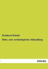 bokomslag Hebe, eine archäologische Abhandlung