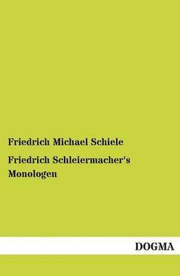 Friedrich Schleiermacher's Monologen 1