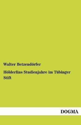 bokomslag Holderlins Studienjahre Im Tubinger Stift