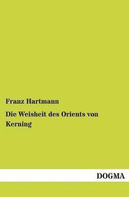 Die Weisheit des Orients von Kerning 1