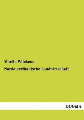 Nordamerikanische Landwirtschaft 1