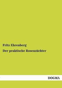 bokomslag praktische Rosenzüchter