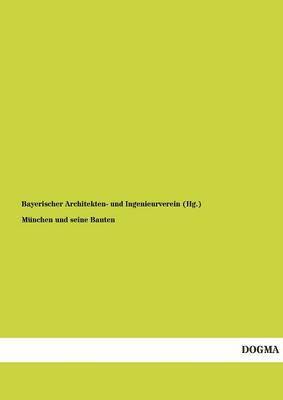 bokomslag München und seine Bauten