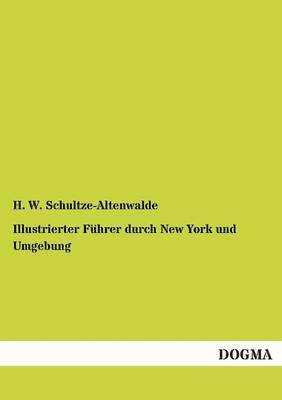 Illustrierter Fhrer durch New York und Umgebung 1