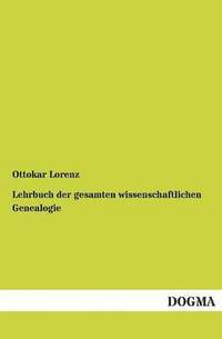 bokomslag Lehrbuch der gesamten wissenschaftlichen Genealogie