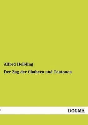 Zug der Cimbern und Teutonen