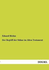 bokomslag Der Begriff Der Suhne Im Alten Testament