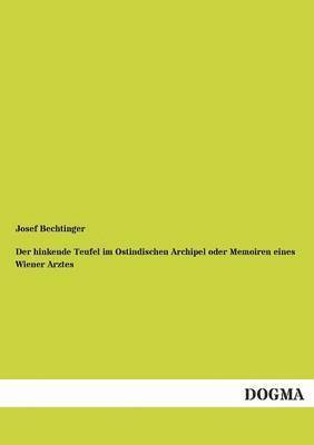 bokomslag Hinkende Teufel Im Ostindischen Archipel Oder Memoiren Eines Wiener Arztes