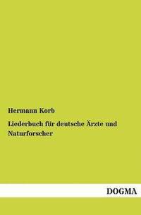 bokomslag Liederbuch fr deutsche rzte und Naturforscher