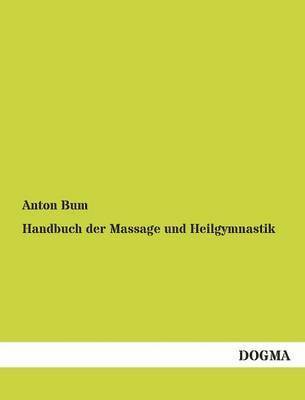 bokomslag Handbuch Der Massage Und Heilgymnastik