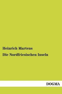 Die Nordfriesischen Inseln 1