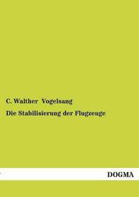 bokomslag Die Stabilisierung Der Flugzeuge