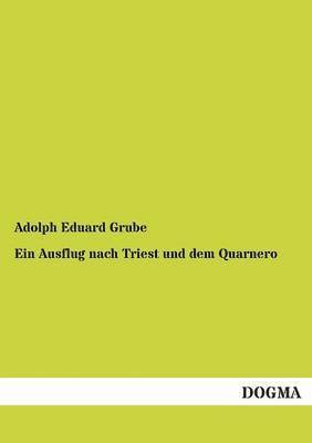 bokomslag Ausflug Nach Triest Und Dem Quarnero
