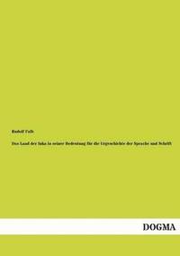 bokomslag Das Land Der Inka in Seiner Bedeutung Fur Die Urgeschichte Der Sprache Und Schrift