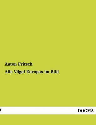 bokomslag Alle Vogel Europas Im Bild