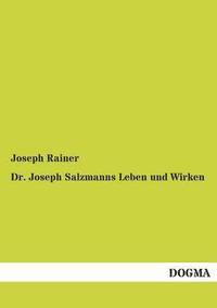 bokomslag Dr. Joseph Salzmanns Leben Und Wirken