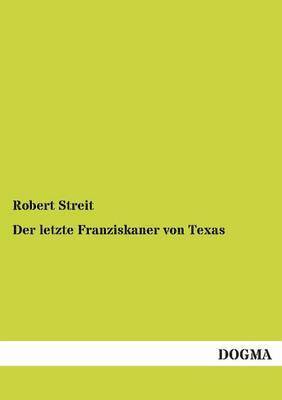 bokomslag Der Letzte Franziskaner Von Texas