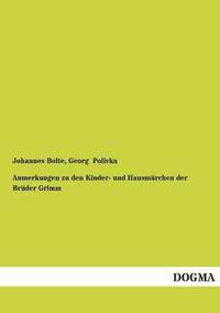 bokomslag Anmerkungen Zu Den Kinder- Und Hausmarchen Der Bruder Grimm