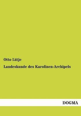 Landeskunde Des Karolinen-Archipels 1