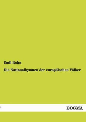 Die Nationalhymnen Der Europaischen Volker 1