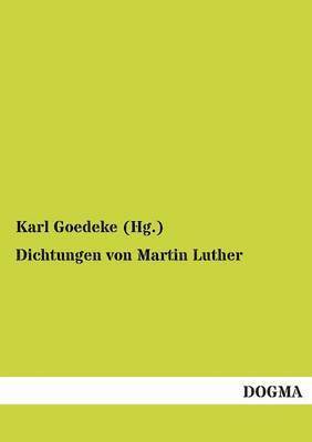 Dichtungen Von Martin Luther 1