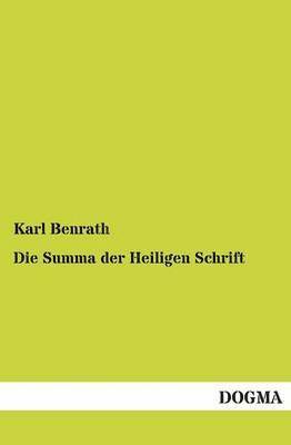 Karl Benrath - Summa der Heiligen Schrift, Häftad