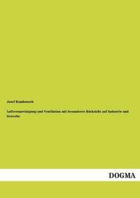 bokomslag Luftverunreinigung und Ventilation mit besonderer Rucksicht auf Industrie und Gewerbe