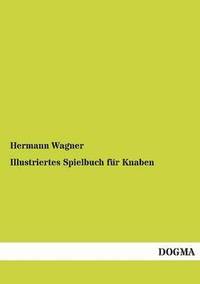 bokomslag Illustriertes Spielbuch für Knaben