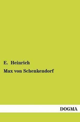 Max Von Schenkendorf 1