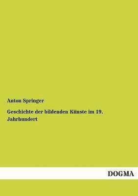 Geschichte Der Bildenden Kunste Im 19. Jahrhundert 1