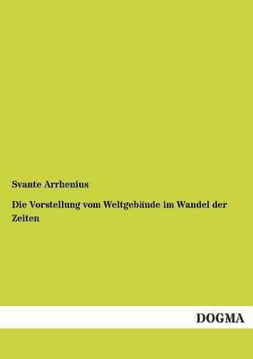 bokomslag Vorstellung Vom Weltgebaude Im Wandel Der Zeiten