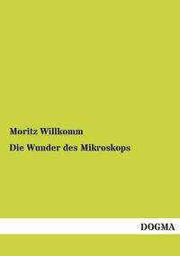 bokomslag Die Wunder Des Mikroskops