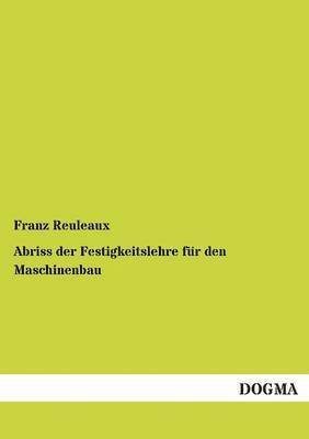 Abriss Der Festigkeitslehre Fur Den Maschinenbau