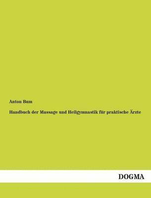 Handbuch Der Massage Und Heilgymnastik Fur Praktische Arzte